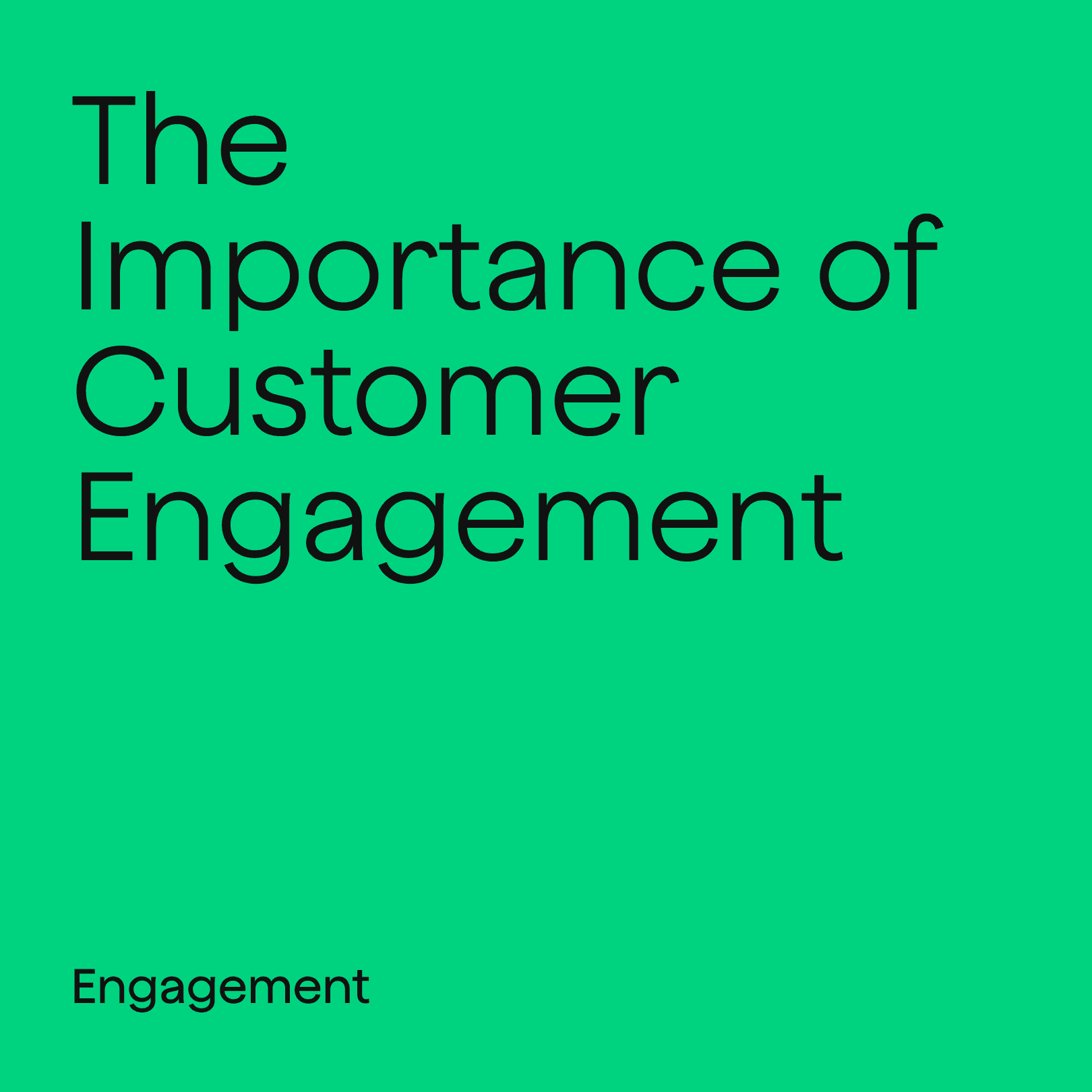 customer engagement importance