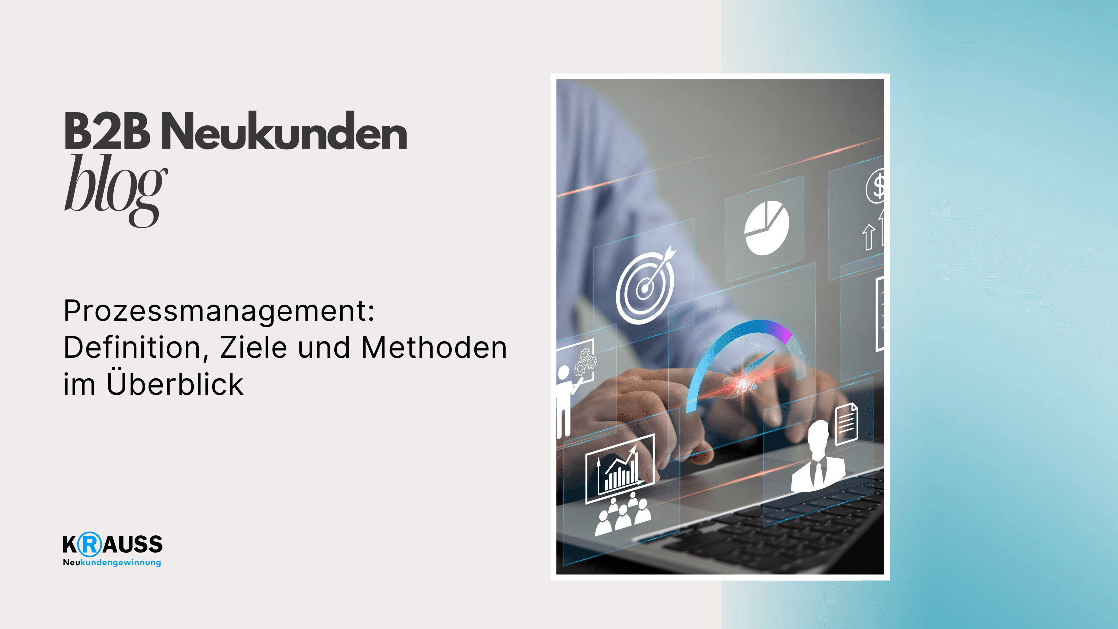 Prozessmanagement: Definition, Ziele und Methoden im Überblick