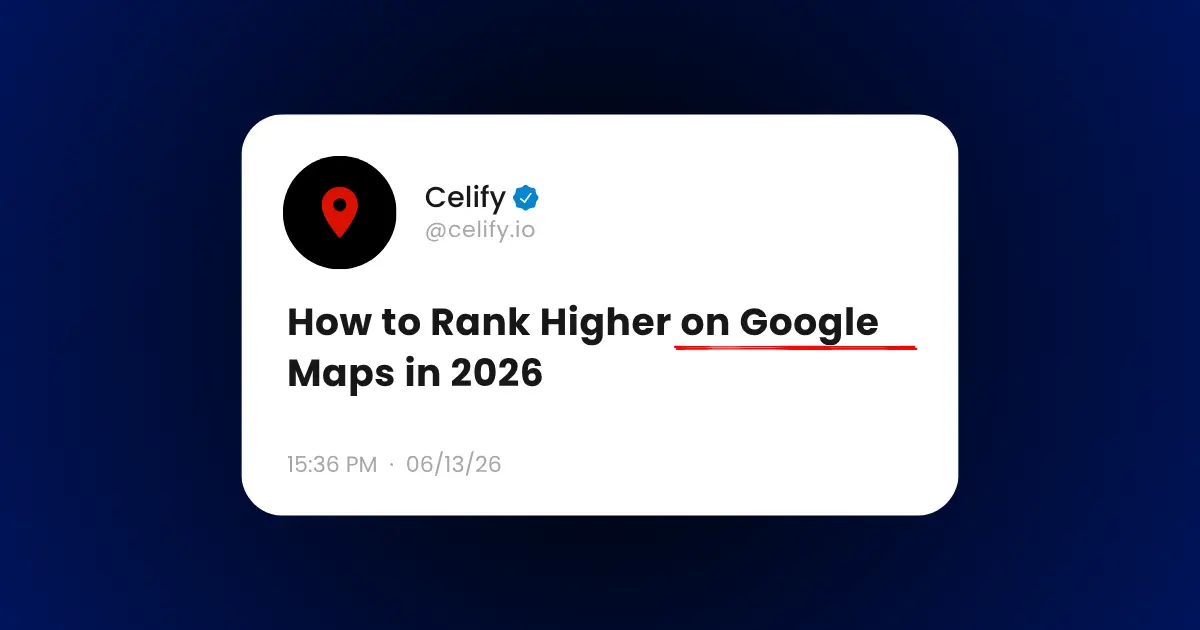 How to Rank Higher on Google Maps in 2026