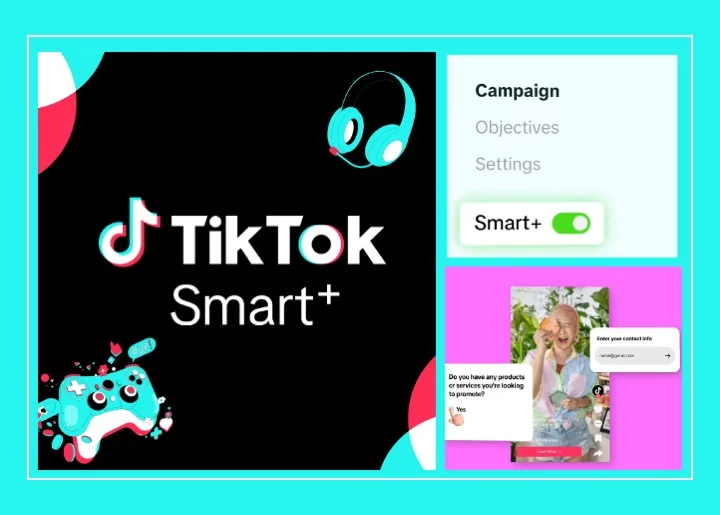 TikTok smart+ campaigns