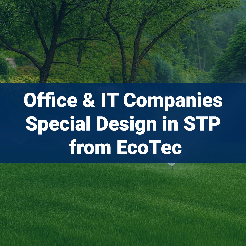 Offices and IT Companies - Special STP Design from EcoTec