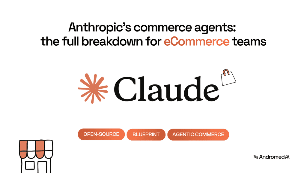 Anthropic goes all-in on Commerce: two open-source Agents for brands ready to build