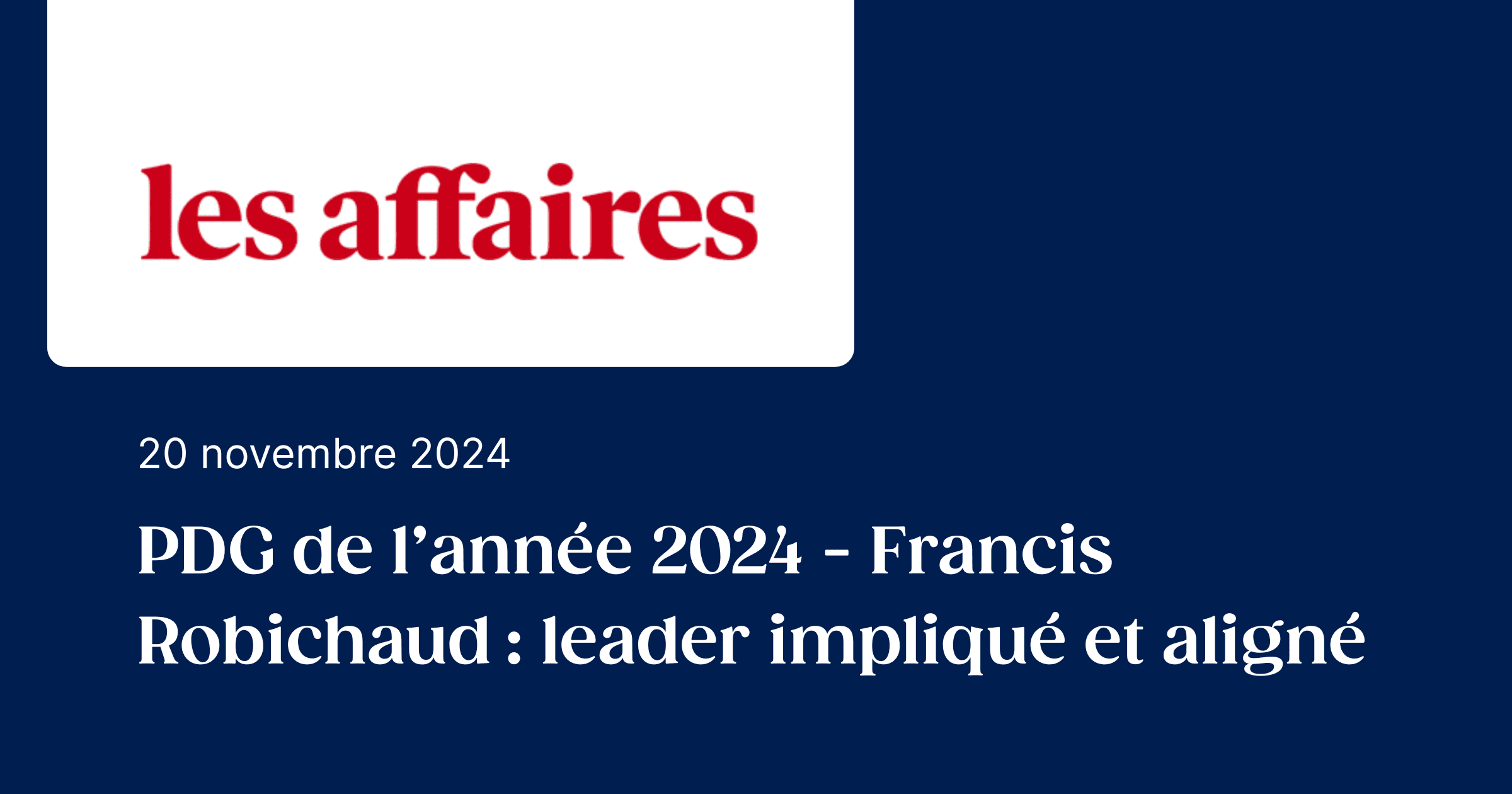 les-affaires-lime-sante-prix-pdg-de-annee-2024-francis-robichaud-leader-implique-et-aligne