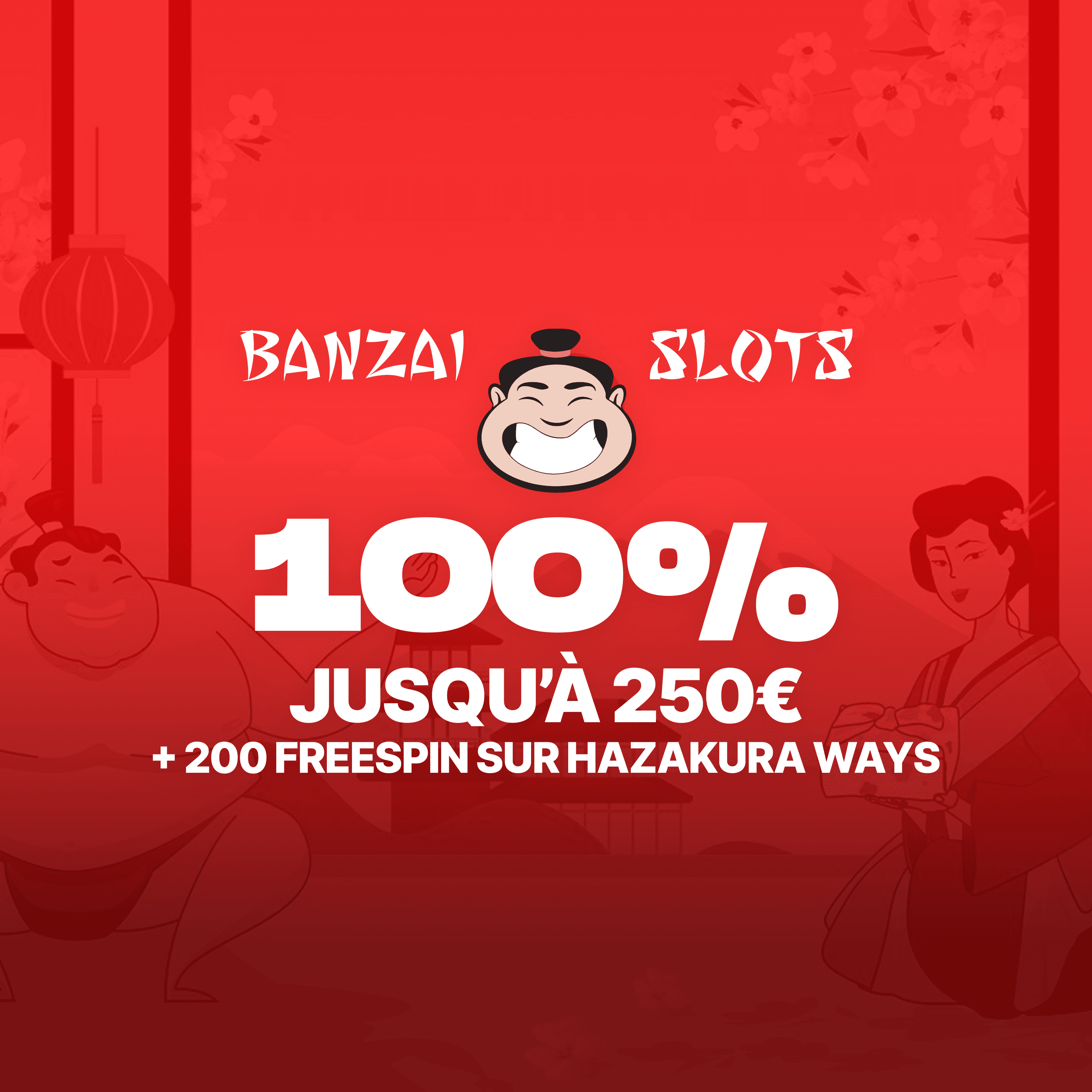 Bonus Banzai Slots, 100% jusqu'à 250€ et 200 free spins sur Hazakura Ways.