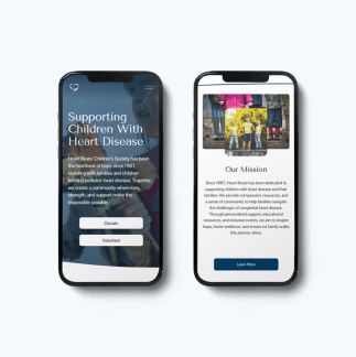 Mobile mockups displaying the Heart Beats Children’s Society homepage and mission page, showcasing a clean, accessible layout with clear calls to action for donation and volunteering.