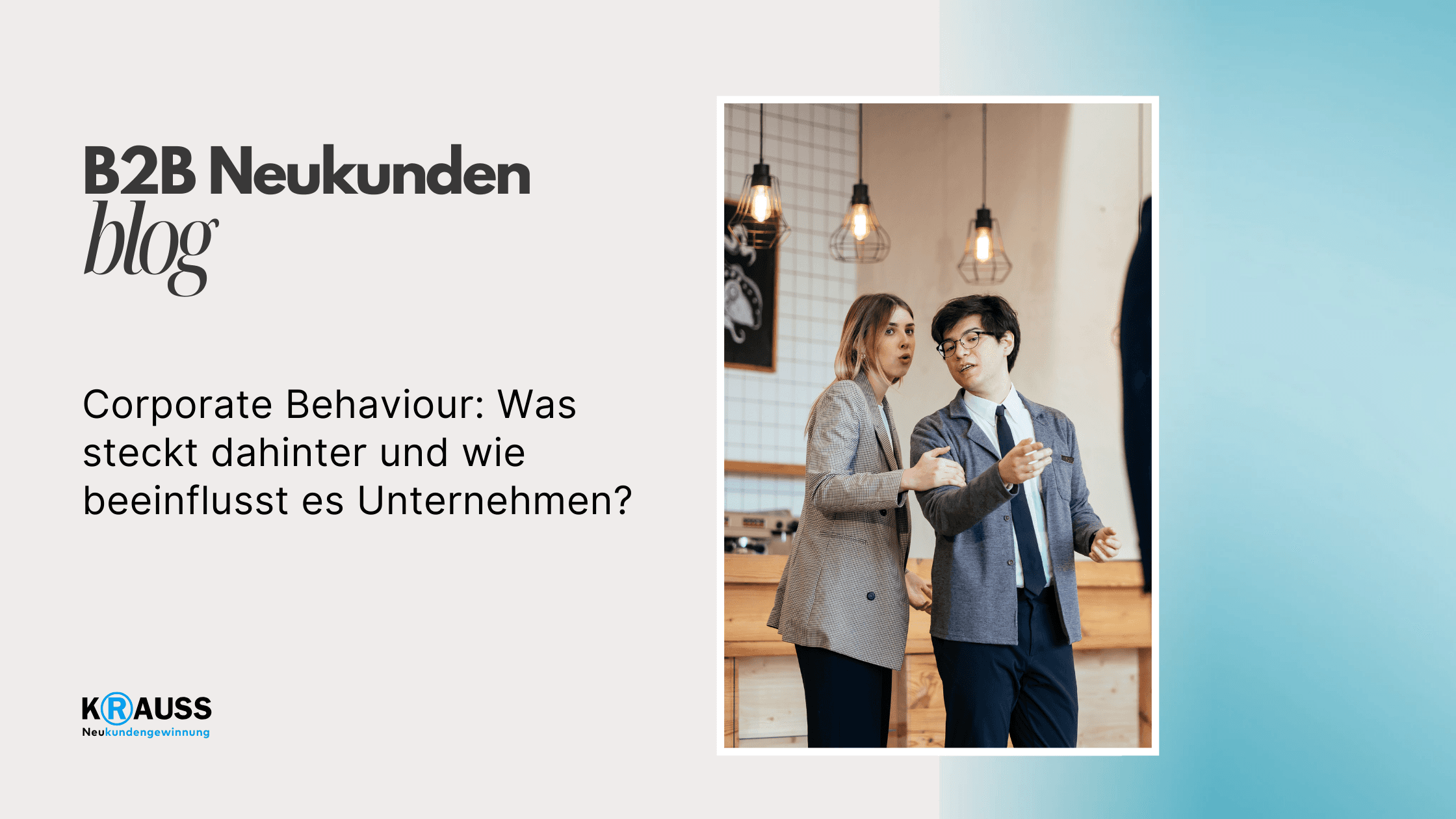 Corporate Behaviour: Was steckt dahinter und wie beeinflusst es Unternehmen?