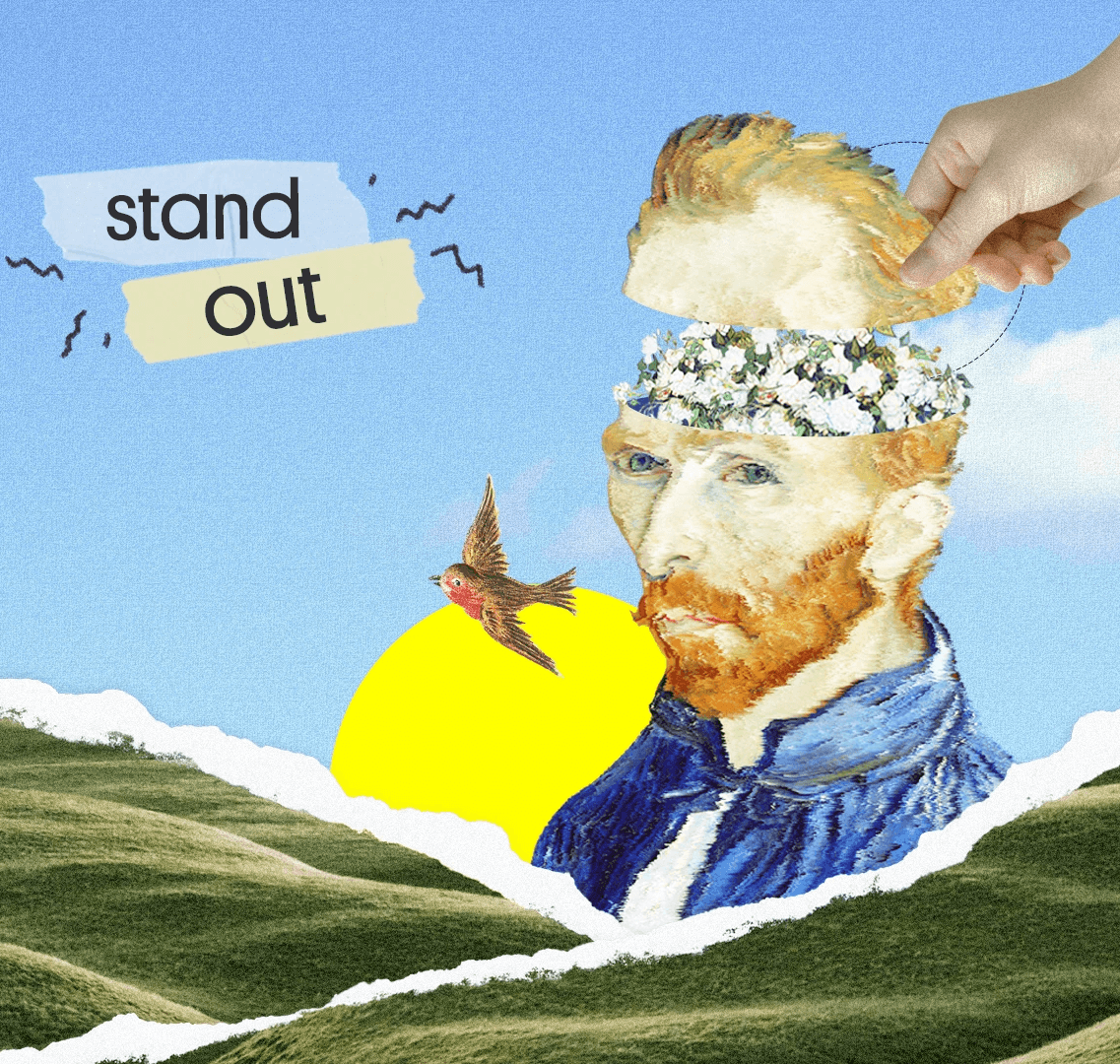 Collage of van gogh's head with a hand adding a crown, text says "stand out," against a colorful background.