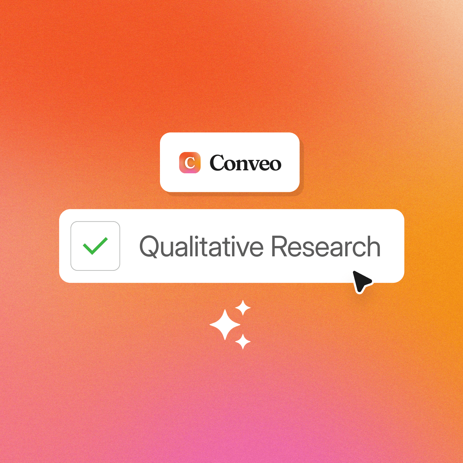 Conveo logo above a white pill-shaped label reading "Qualitative Research" with a green checkmark icon, on an orange-to-pink gradient background, with a cursor pointing at the label and white sparkle icons below.