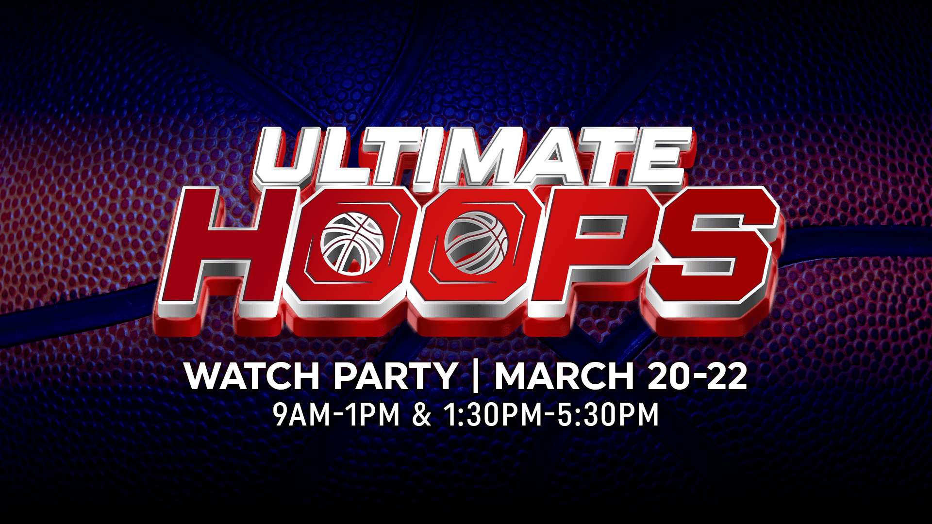 Ultimate Hoops Watch Party