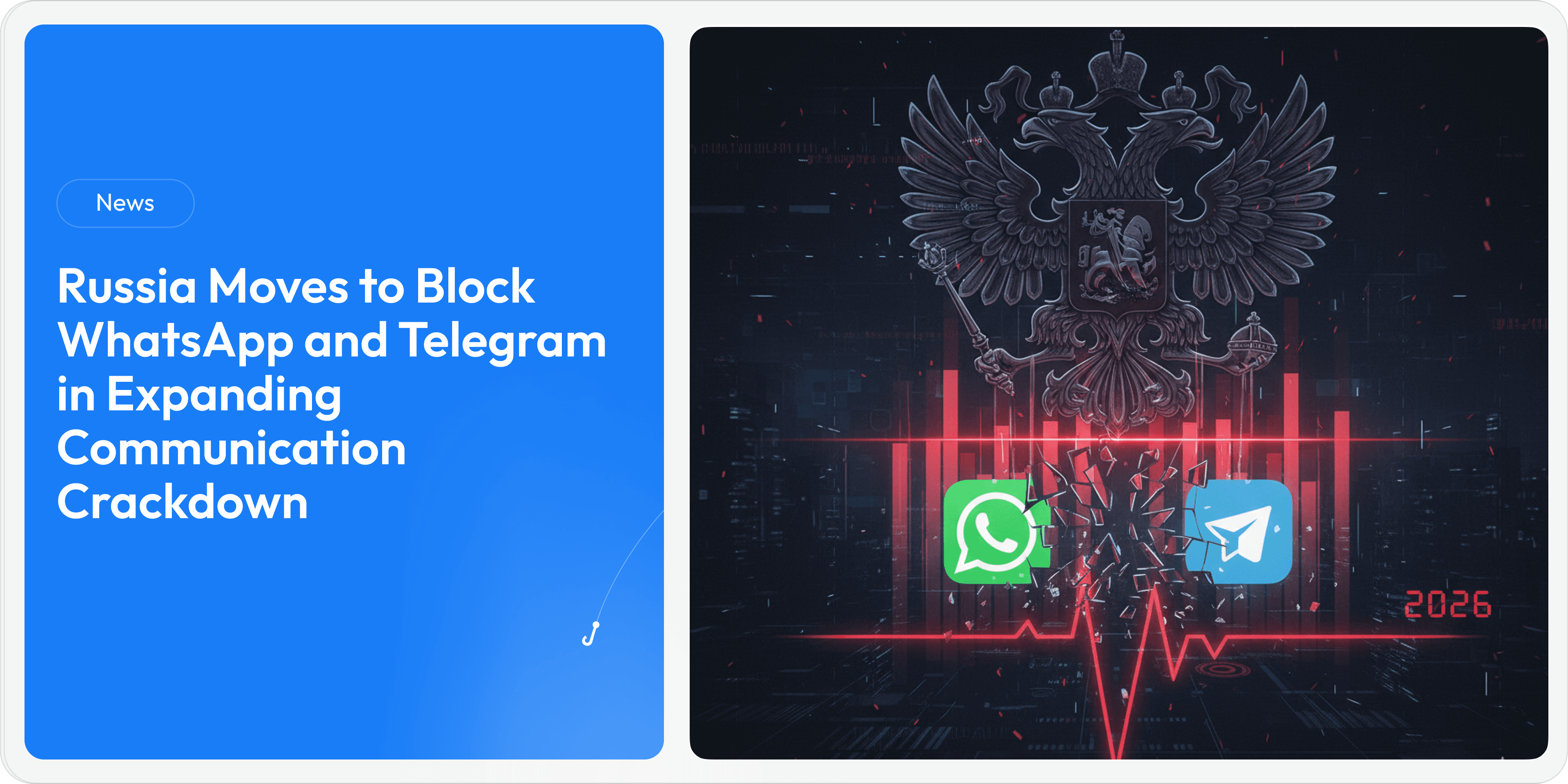 Russia Moves to Block WhatsApp and Telegram in Expanding Communication Crackdown