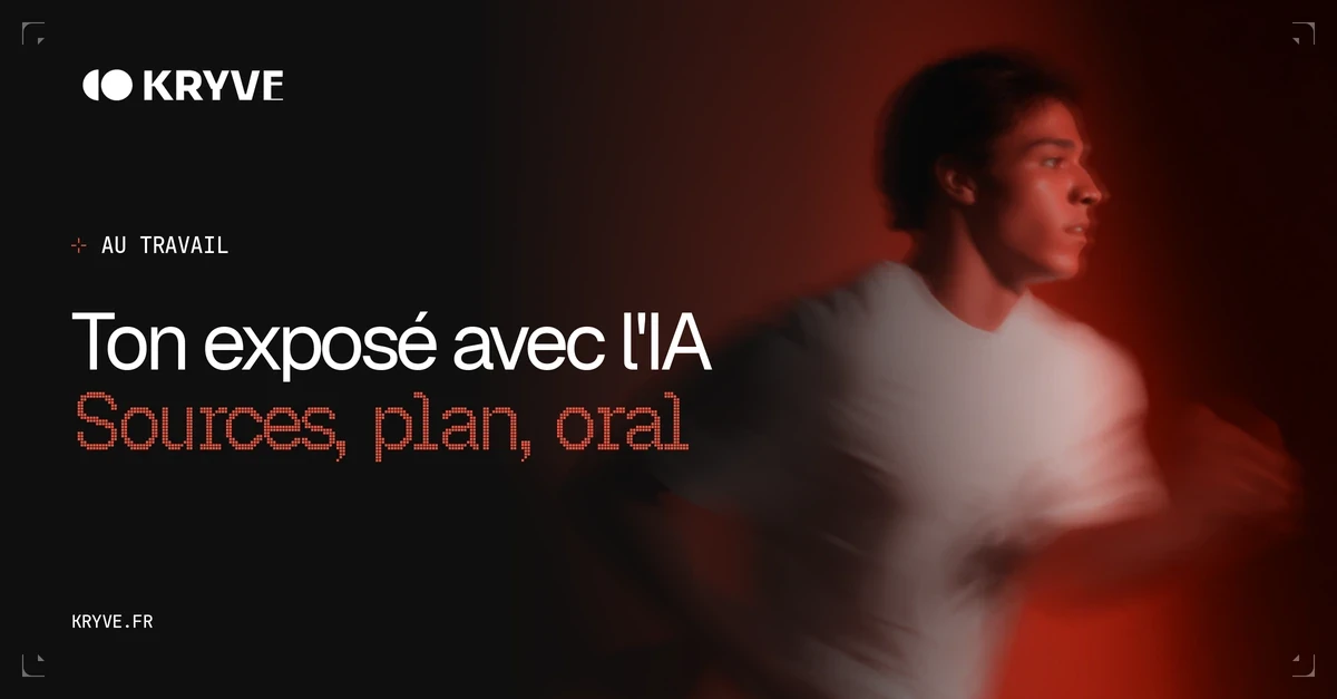 Ton exposé avec l'IA, sources, plan, oral : couverture Kryve