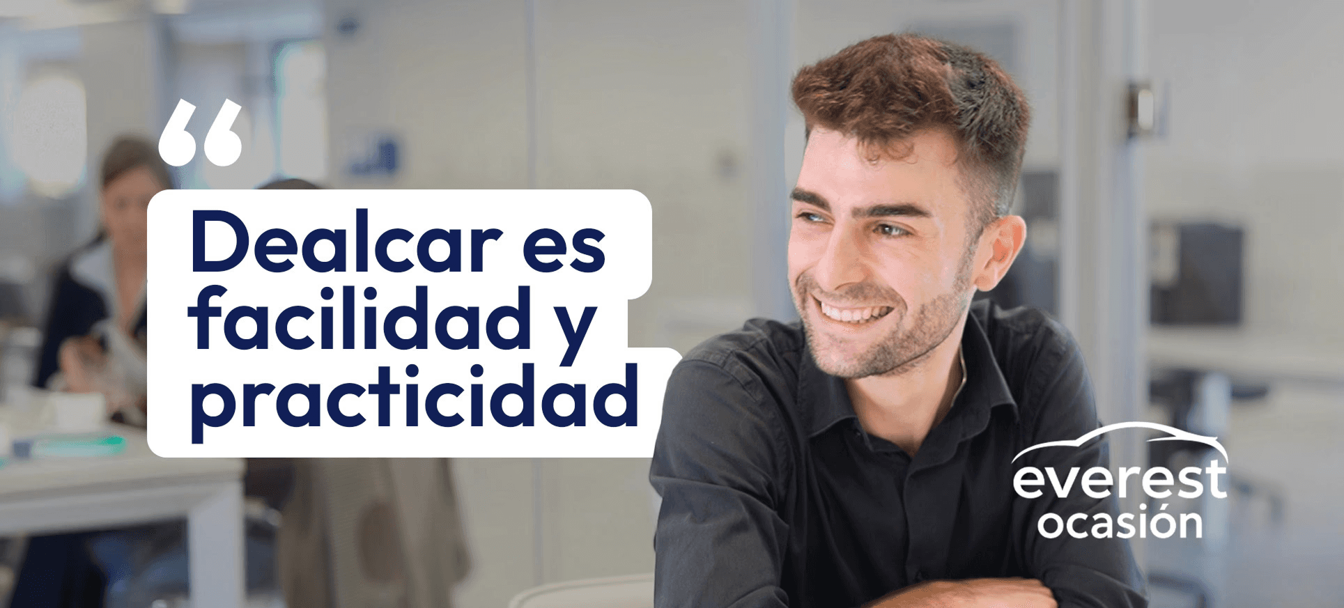 Dealcar - Facilidad y practicidad. Everest Ocasión, hombre sonriendo