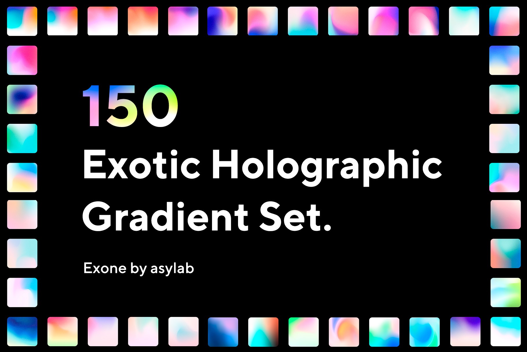 Cover image showcasing the 150 Exotic Holographic Gradient Set with a colorful gradient border.