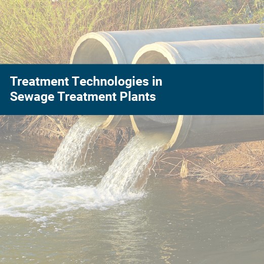 Treatment technologies in sewage treatment plants
