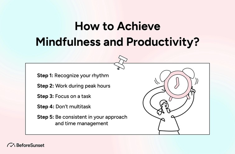 How to Achieve Mindfulness and Productivity?