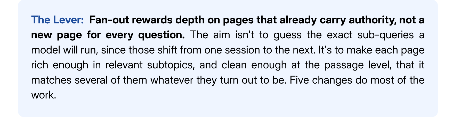 Fan-out rewards depth on pages that already carry authority, not a new page for every question.