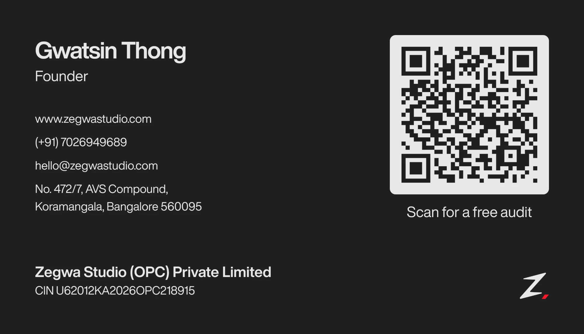Zegwa Studio business card, back: Gwatsin Thong, Founder, www.zegwastudio.com, +91 7026949689, hello@zegwastudio.com, No. 472/7 AVS Compound, Koramangala, Bangalore 560095, Zegwa Studio (OPC) Private Limited, CIN U62012KA2026OPC218915, with a QR code to start a free audit