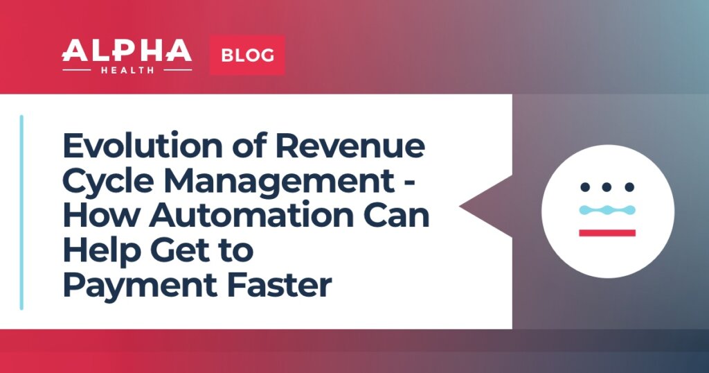 Evolution of Revenue Cycle Management: How Automation Can Help Get to Payment Faster