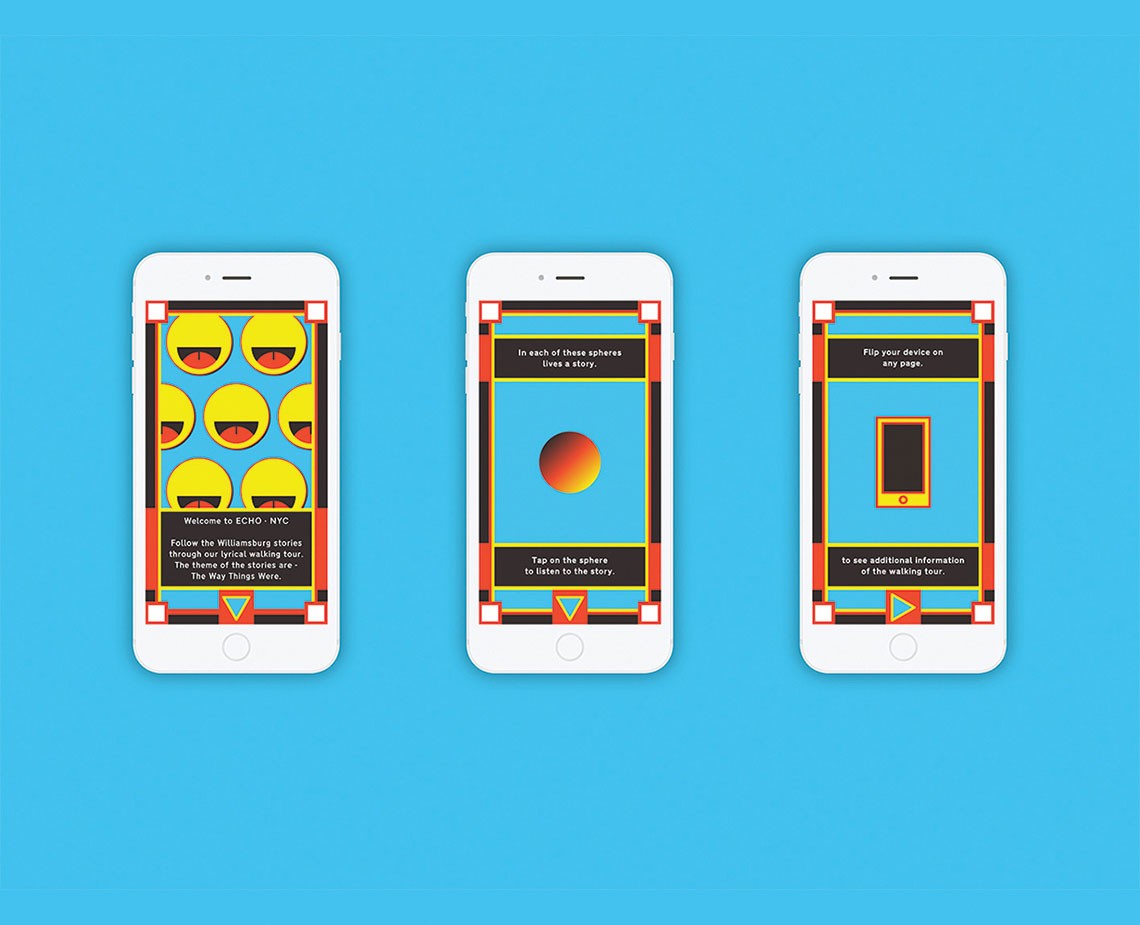 Three white iPhones are displayed against a bright blue background. Each phone screen shows different content: one displays a blue background with yellow cartoon eyes and the text "Welcome to ECHO NYC Stories through your walkabout tour. The theme of the stories are - The Way Things Were."; another shows a circular orange sun with a black border and the text "Tap on the sphere to listen to the story."; and a third displays a black rectangle with the text "Flip your device on any page."