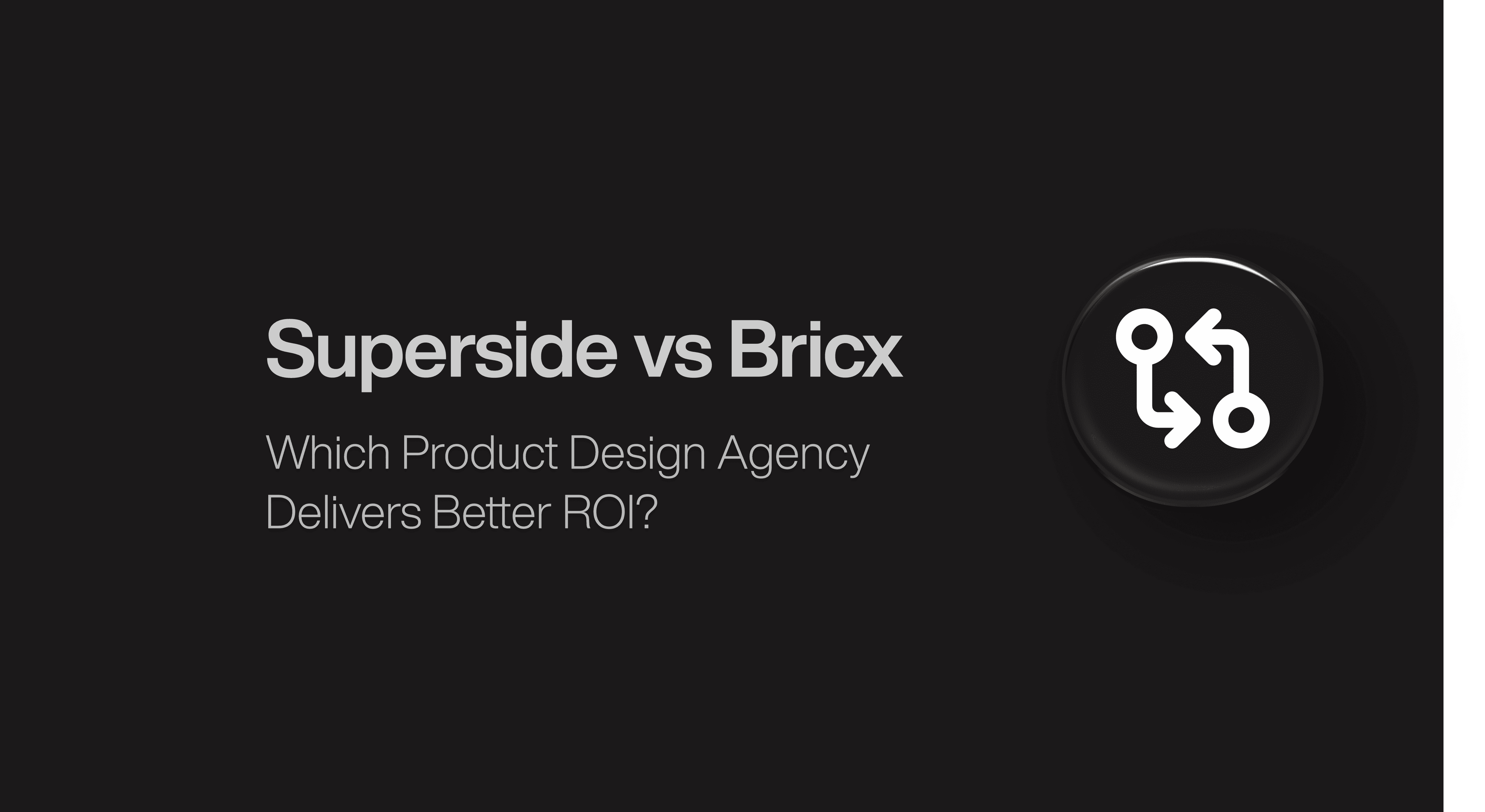 Superside vs Bricx: Which One Delivers Better Design ROI?