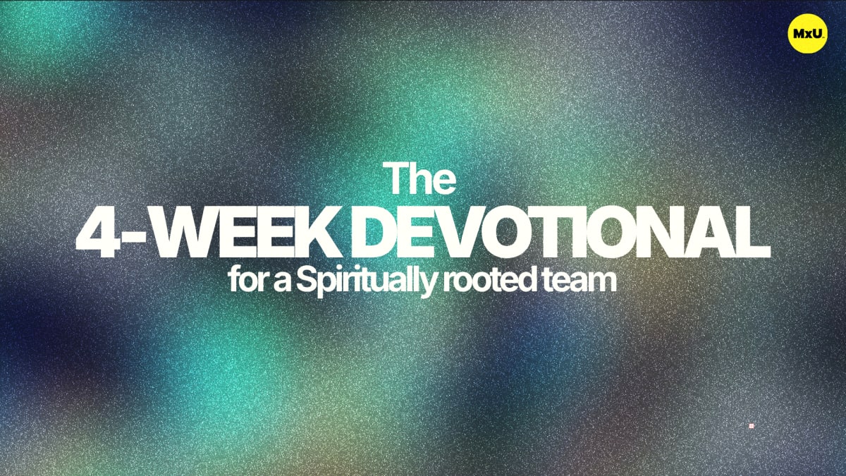 Cover of free MxU worship ministry resource titled 'The 4-Week Devotional Guide for a Spiritually Rooted Team,' text on blurred background, yellow MxU logo in corner.
