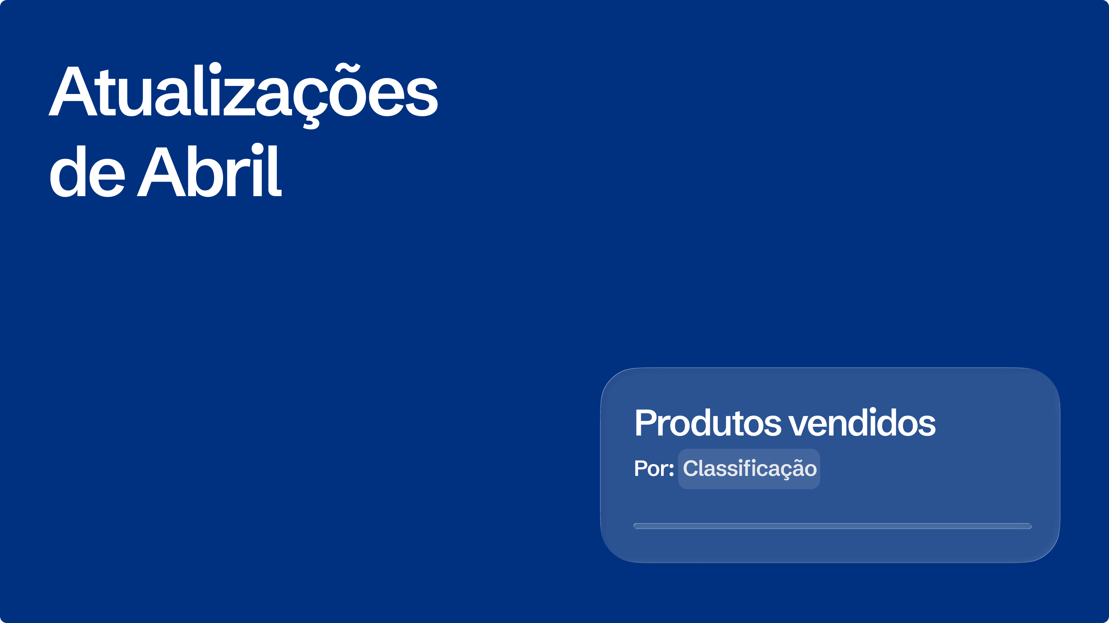 Atualizações de Abril de 2026