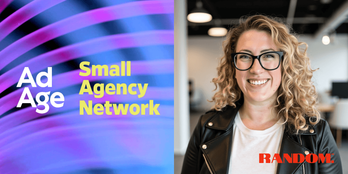 Lauren Patterson, co-founder and CEO of Random, celebrating acceptance into the Ad Age Small Agency Network