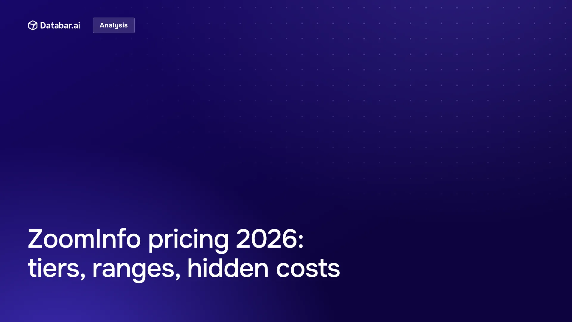 ZoomInfo Pricing 2026: Tiers, Real Ranges, Hidden Costs