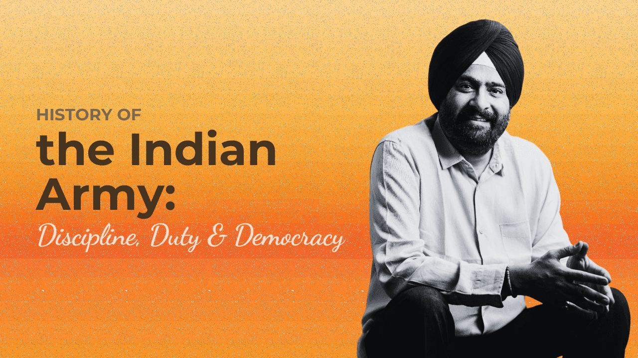 History of the Indian Army: Discipline, Duty, and Democracy