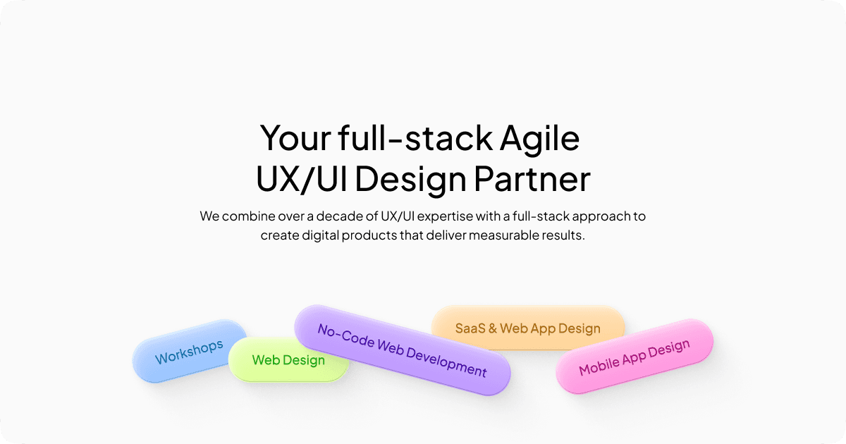A full-stack Agile Design Partner for your Digital Product needs