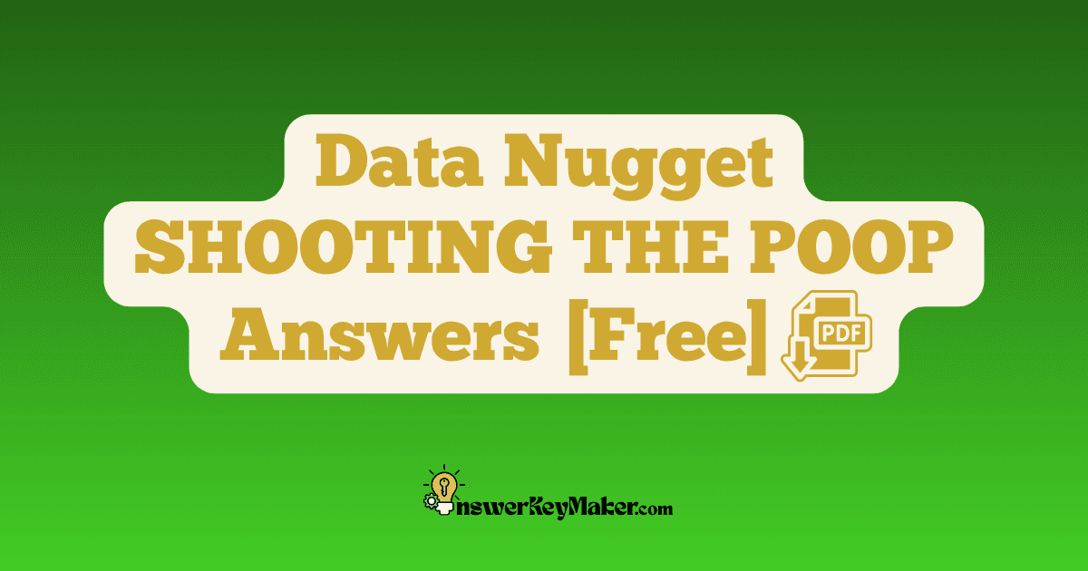Download Data Nuggets SHOOTING THE POOP Answer Key PDF for Free.