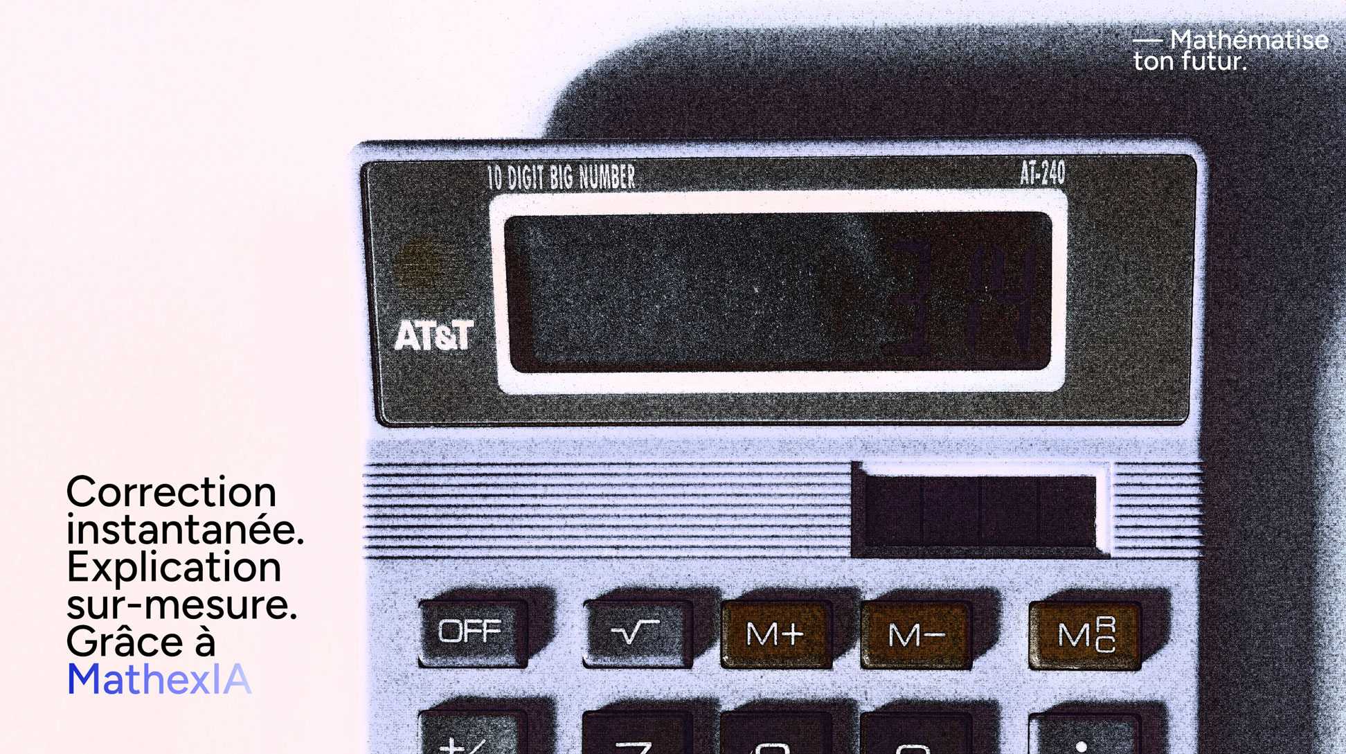 Correction instantanée. Explication sur-mesure. Grâce à MathexIA. + Visuel d'une calculatrice.
