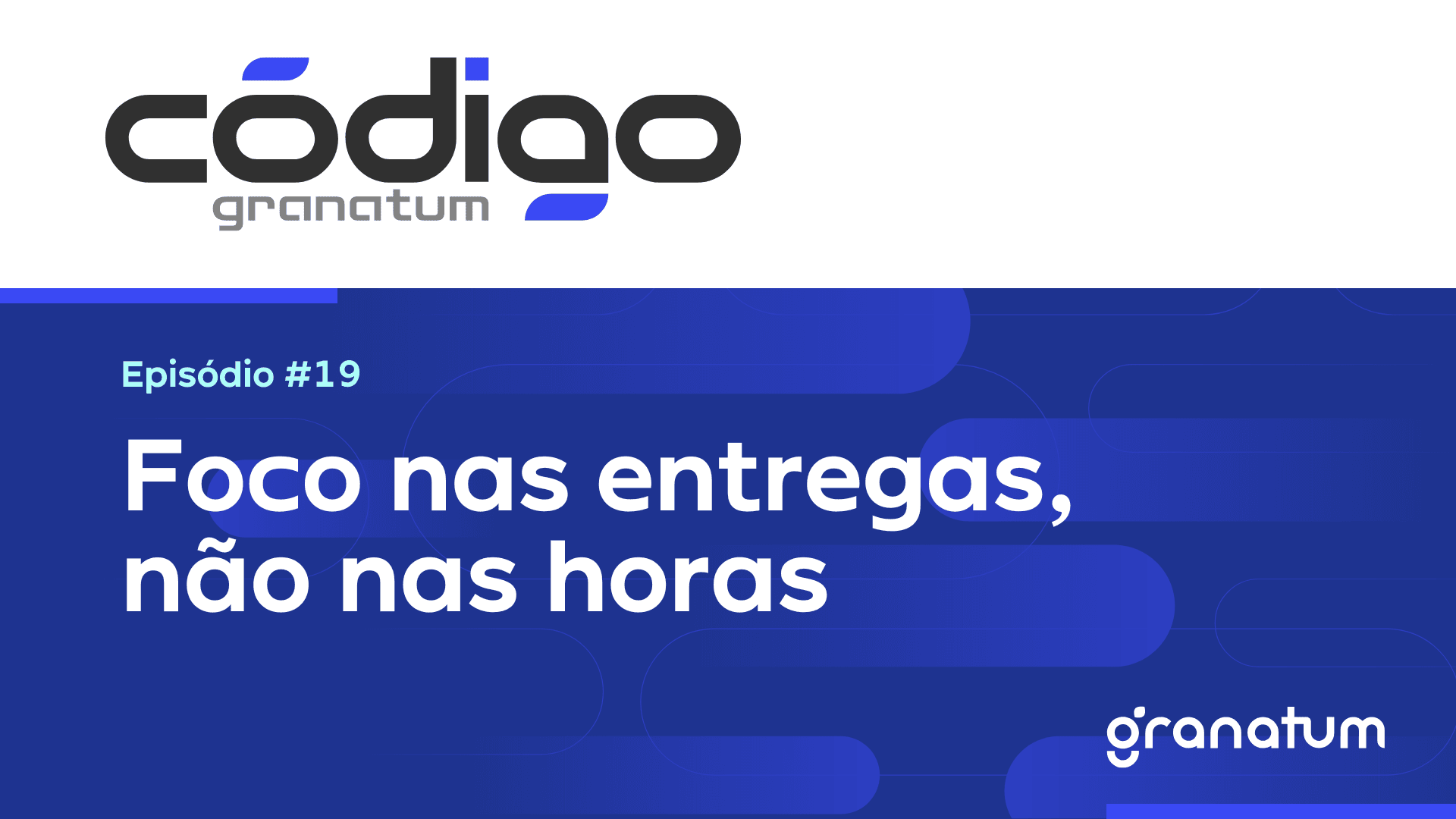 Foco nas entregas, não nas horas