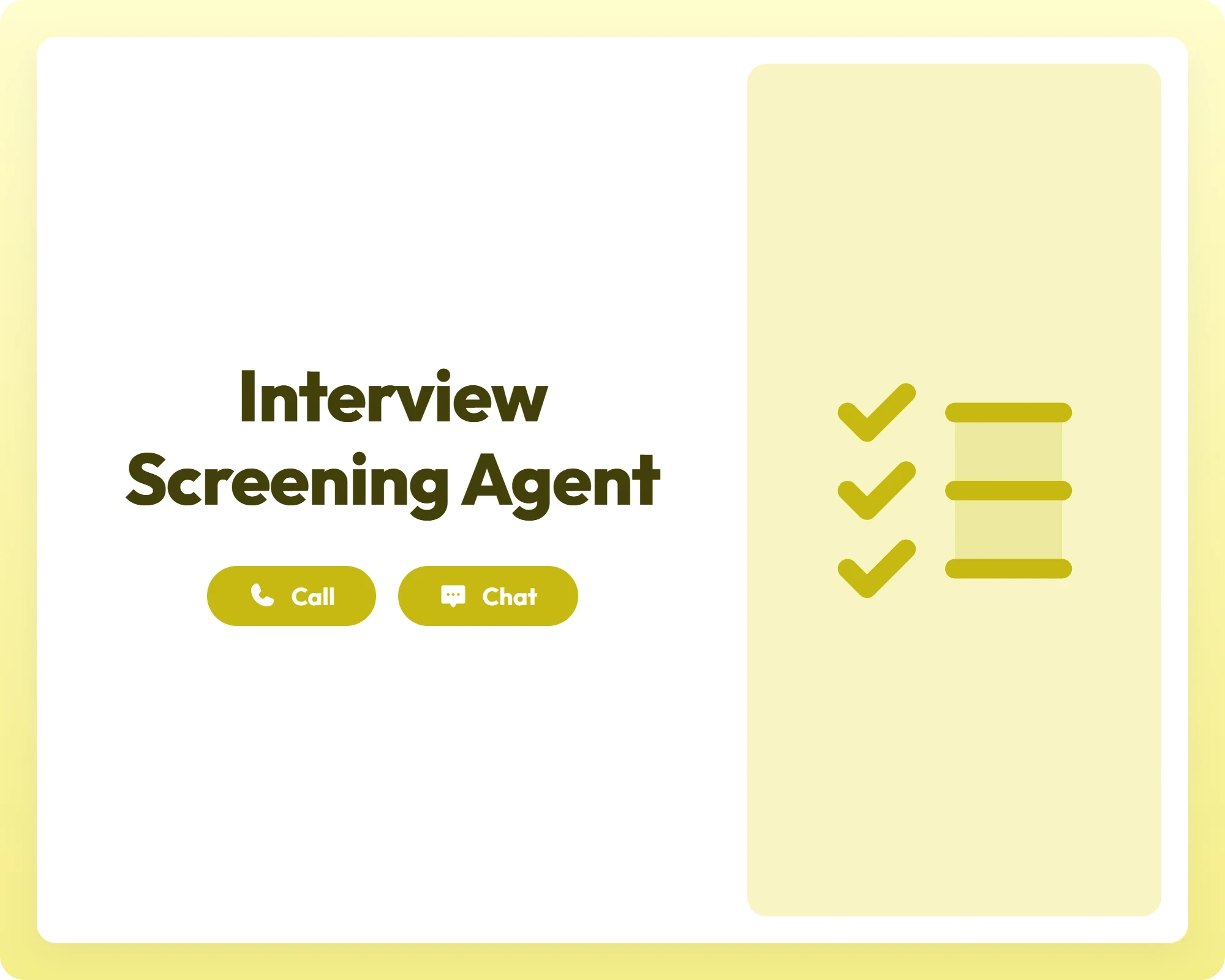 interview screening process supported by ai screening agent with call, chat, and checklist