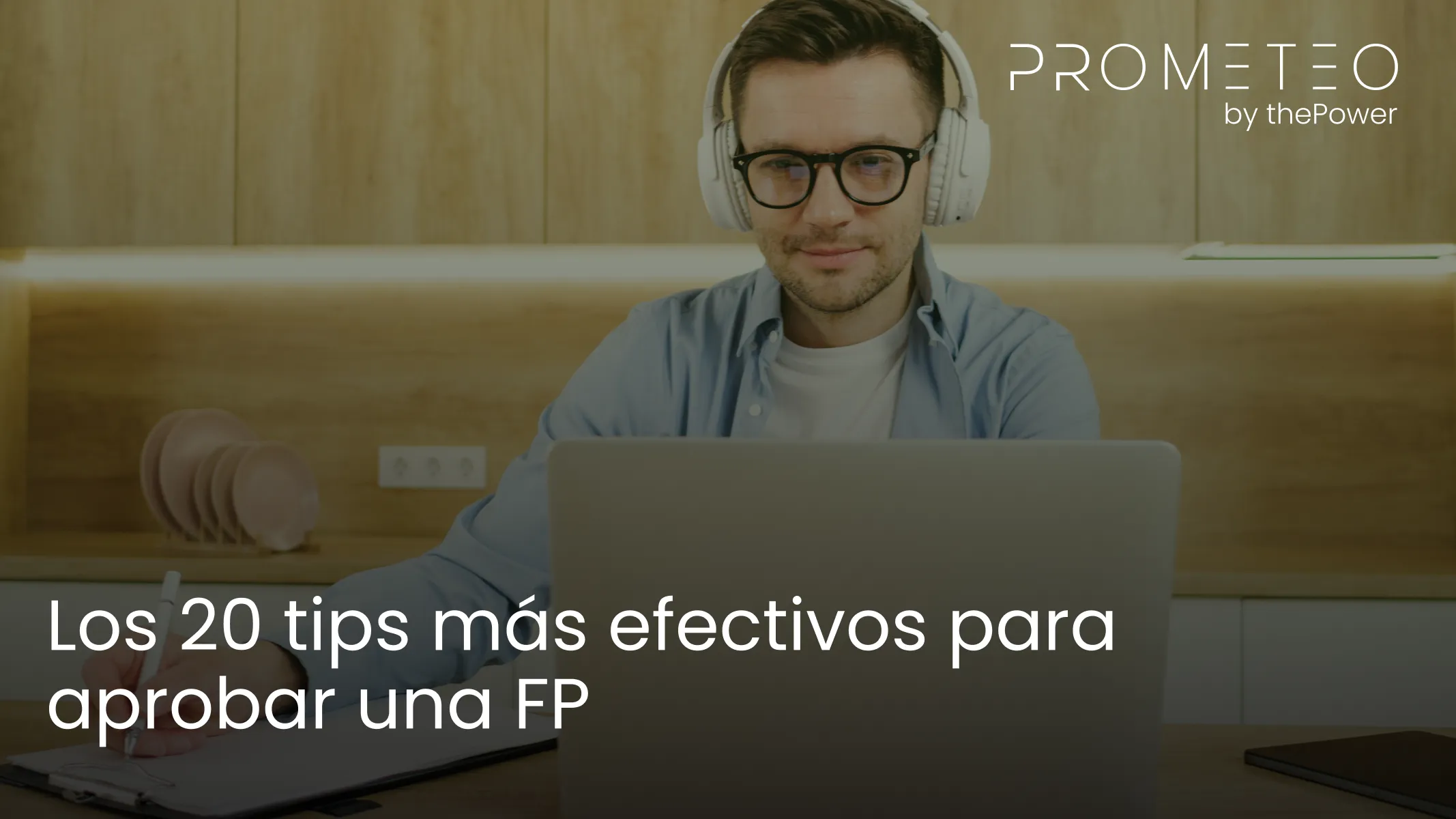 Los 20 tips más efectivos para aprobar una FP