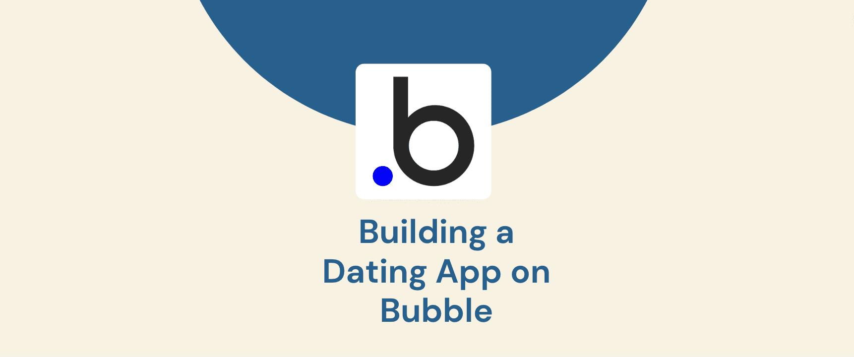 Dating App on Bubble