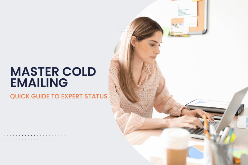 Master Cold Emailing: Quick Guide to Expert Status