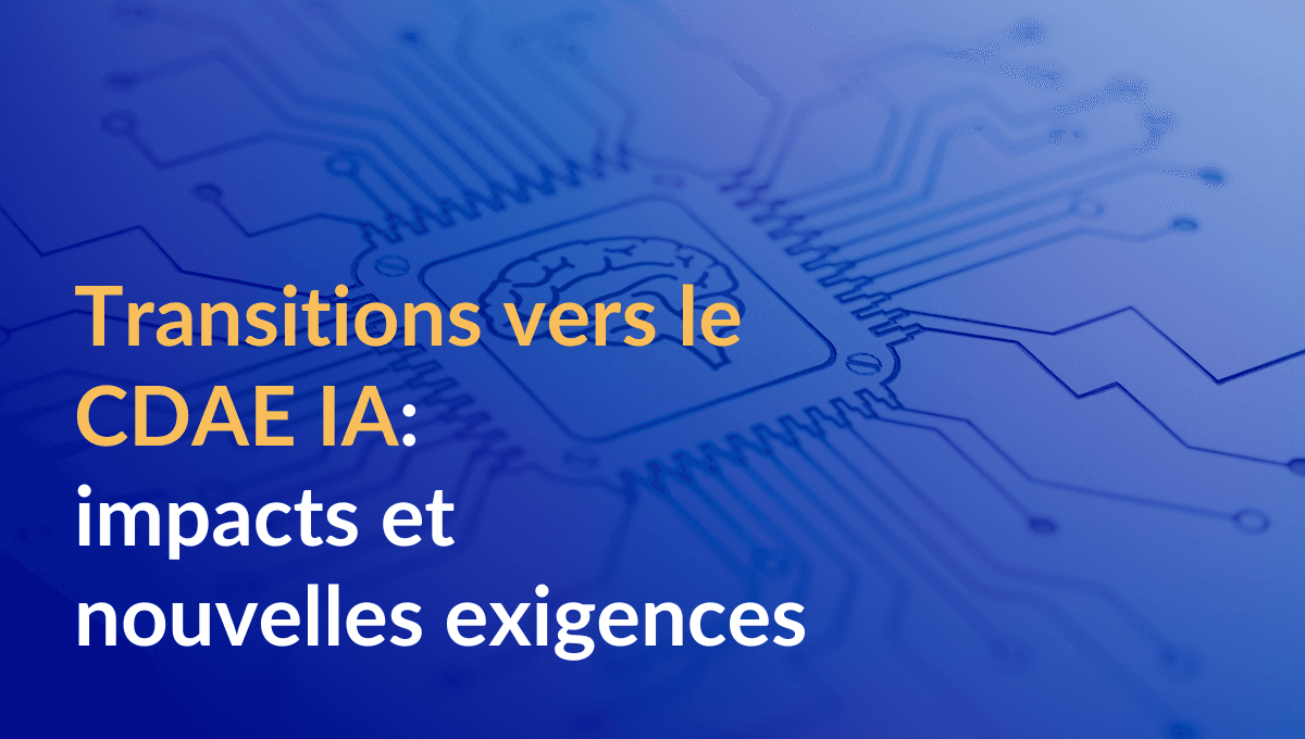 Transition vers le CDAE IA