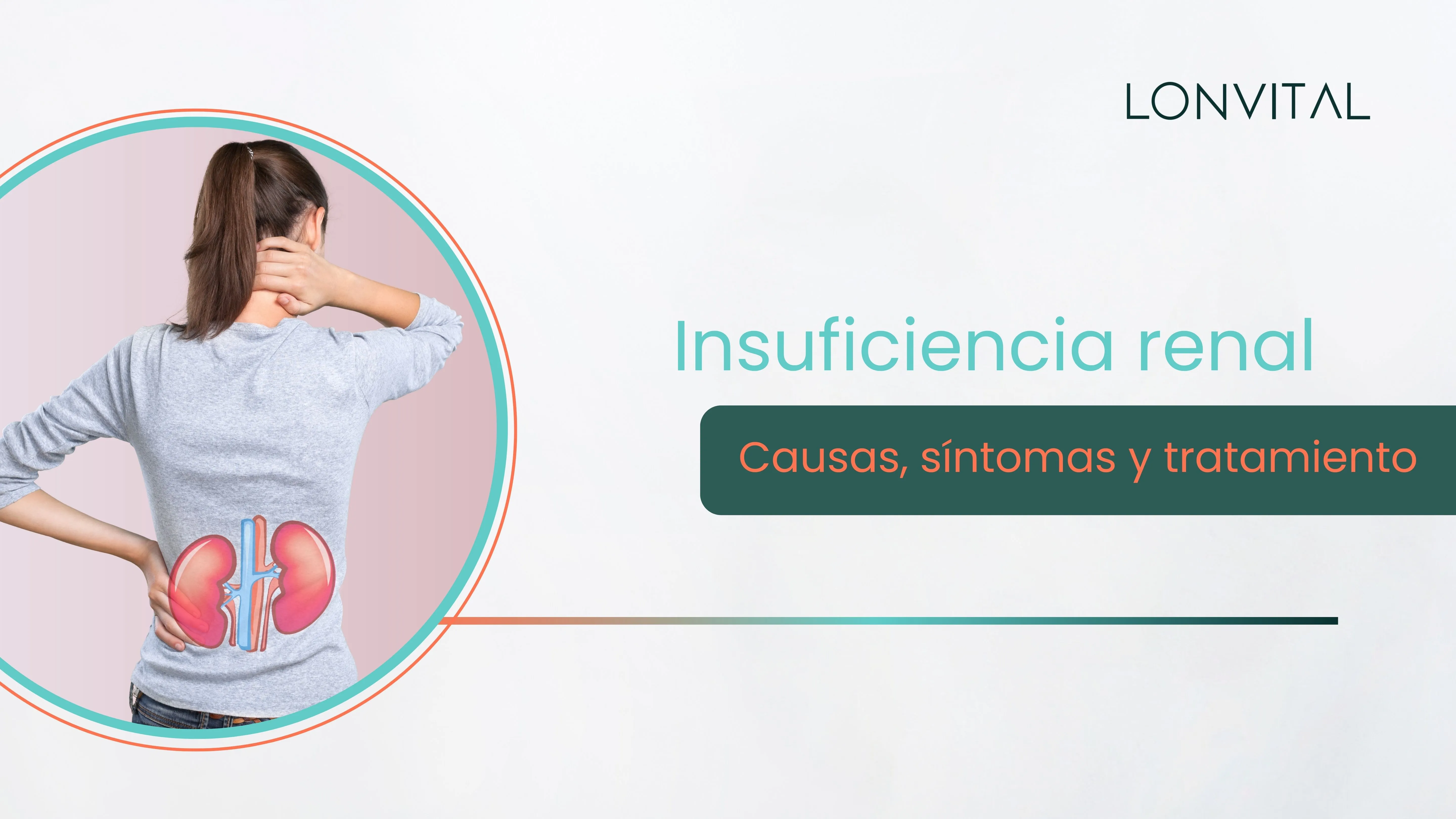 Insuficiencia renal: causas, síntomas y tratamiento