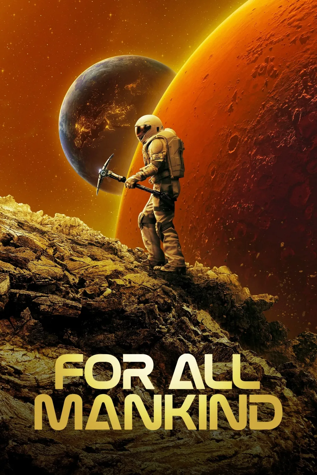 An astronaut in a spacesuit stands on a rocky extra-terrestrial surface, with a futuristic backdrop of a glowing orange and red planet and a smaller, distant blue planet, under the text "For All Mankind."