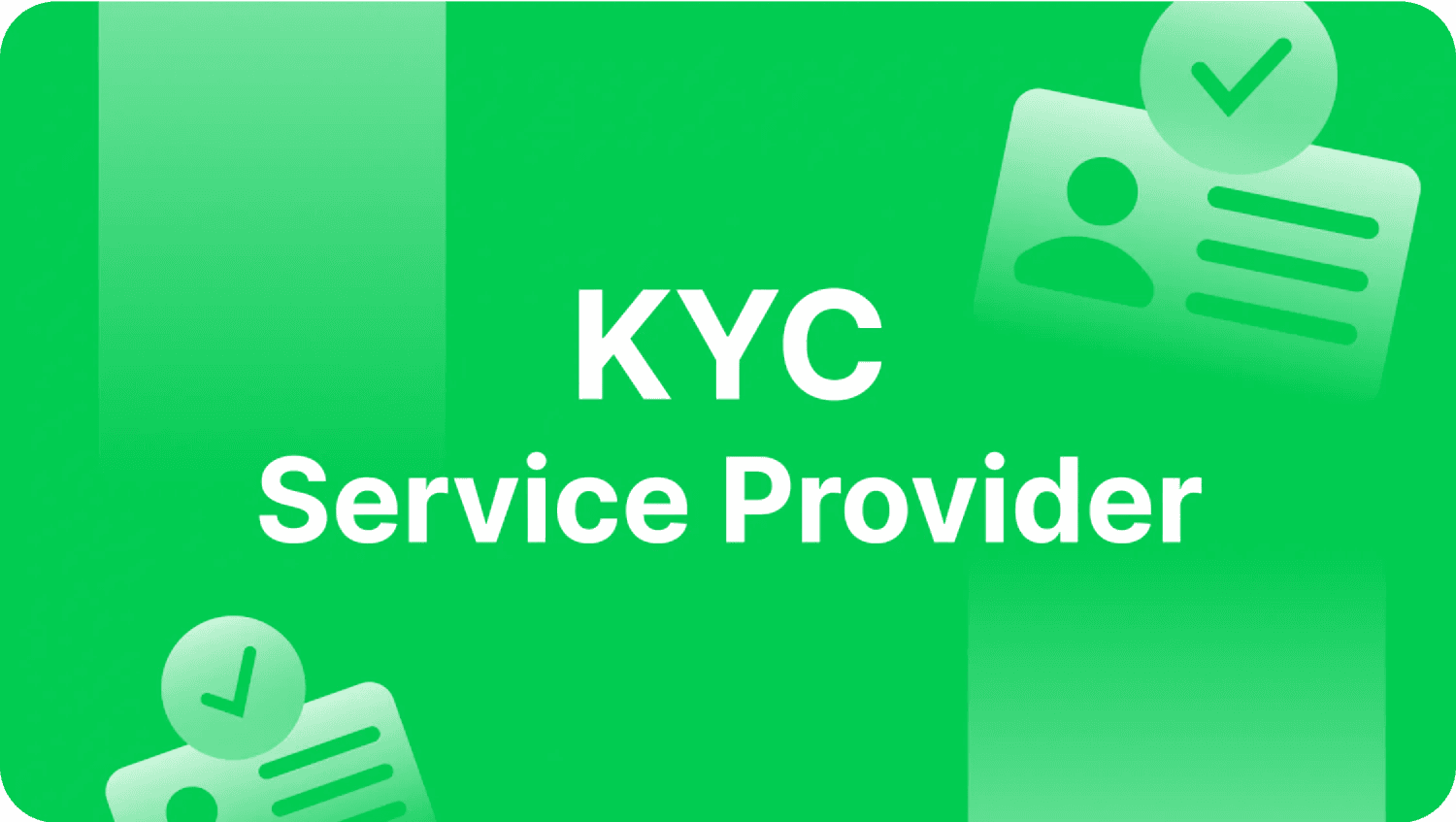 五步检查以找到最佳 KYC 服务提供商