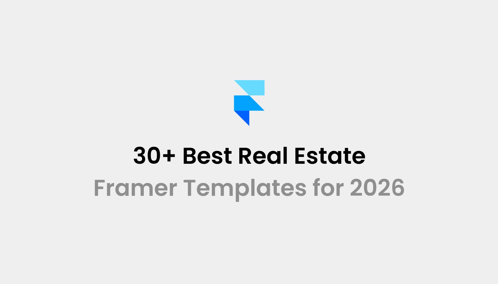 30+ Best Real Estate Framer Templates for 2026