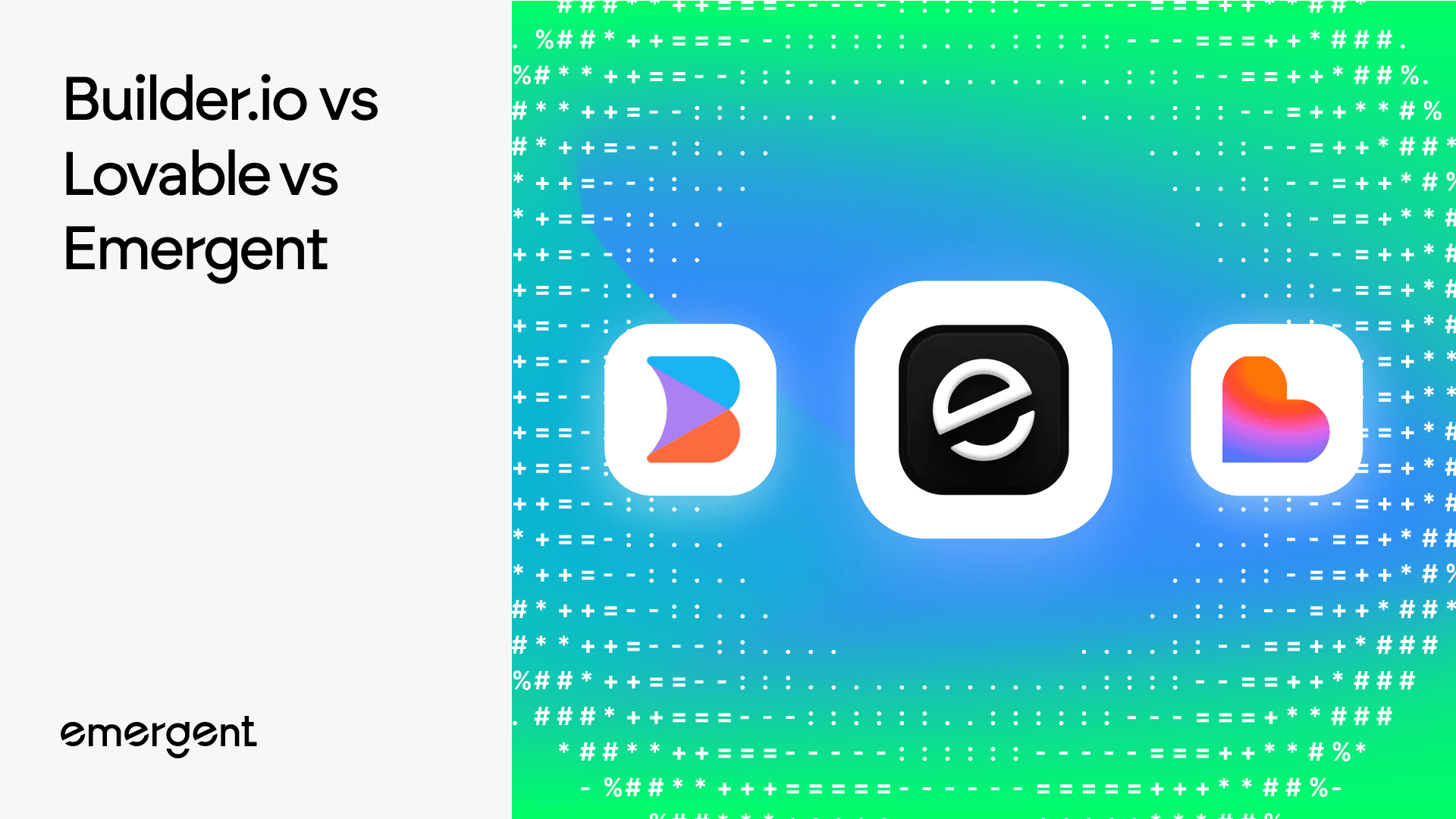  Builder.io vs Lovable vs Emergent