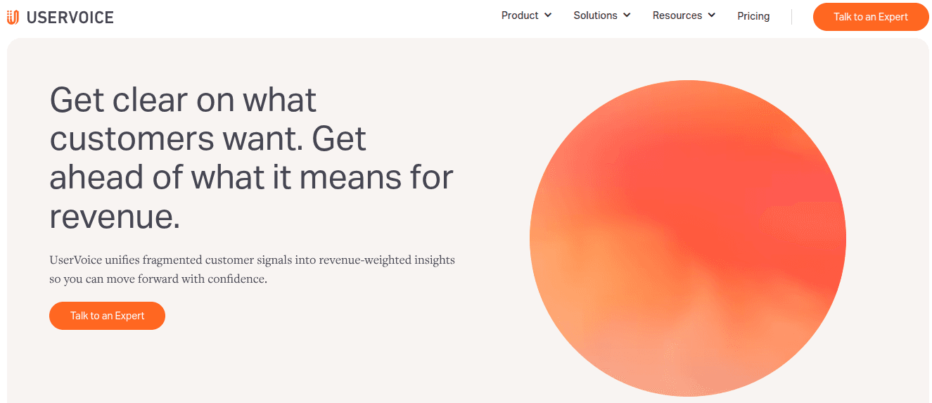 UserVoice homepage with headline 'Get clear on what customers want. Get ahead of what it means for revenue,' alongside a Talk to an Expert button."