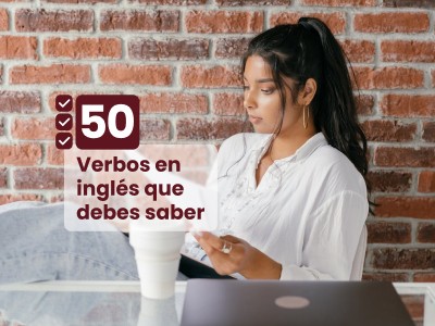 50 Verbos en Inglés que Necesitas Aprender
