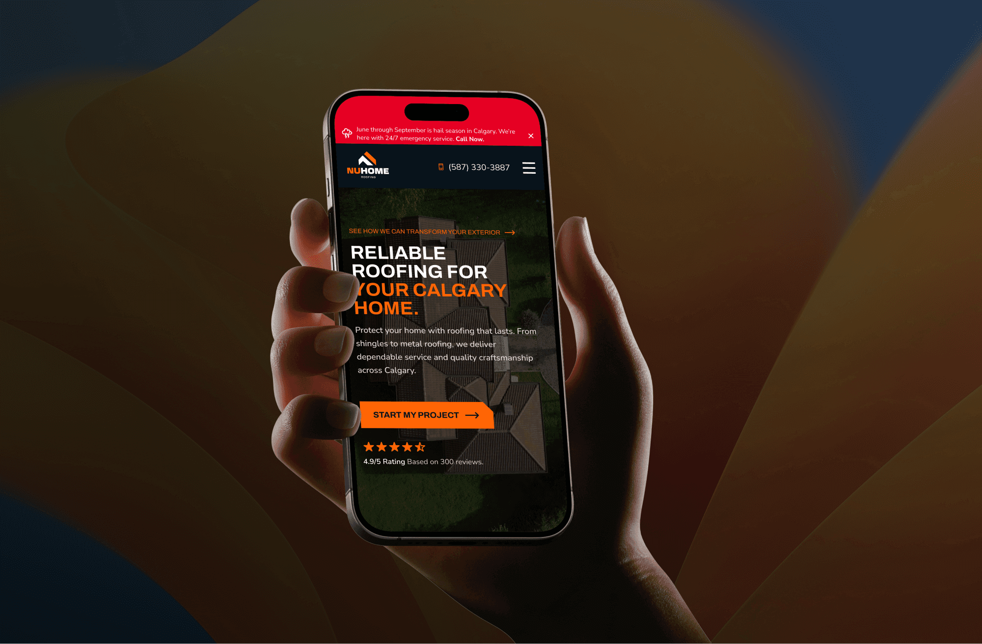 A hand holds a smartphone displaying the homepage of NuHome, a Calgary-based roofing company. The screen highlights bold text reading “Reliable Roofing for Your Calgary Home” with a call-to-action button labeled “Start My Project,” and showcases a 4.9/5 rating based on 300 reviews.