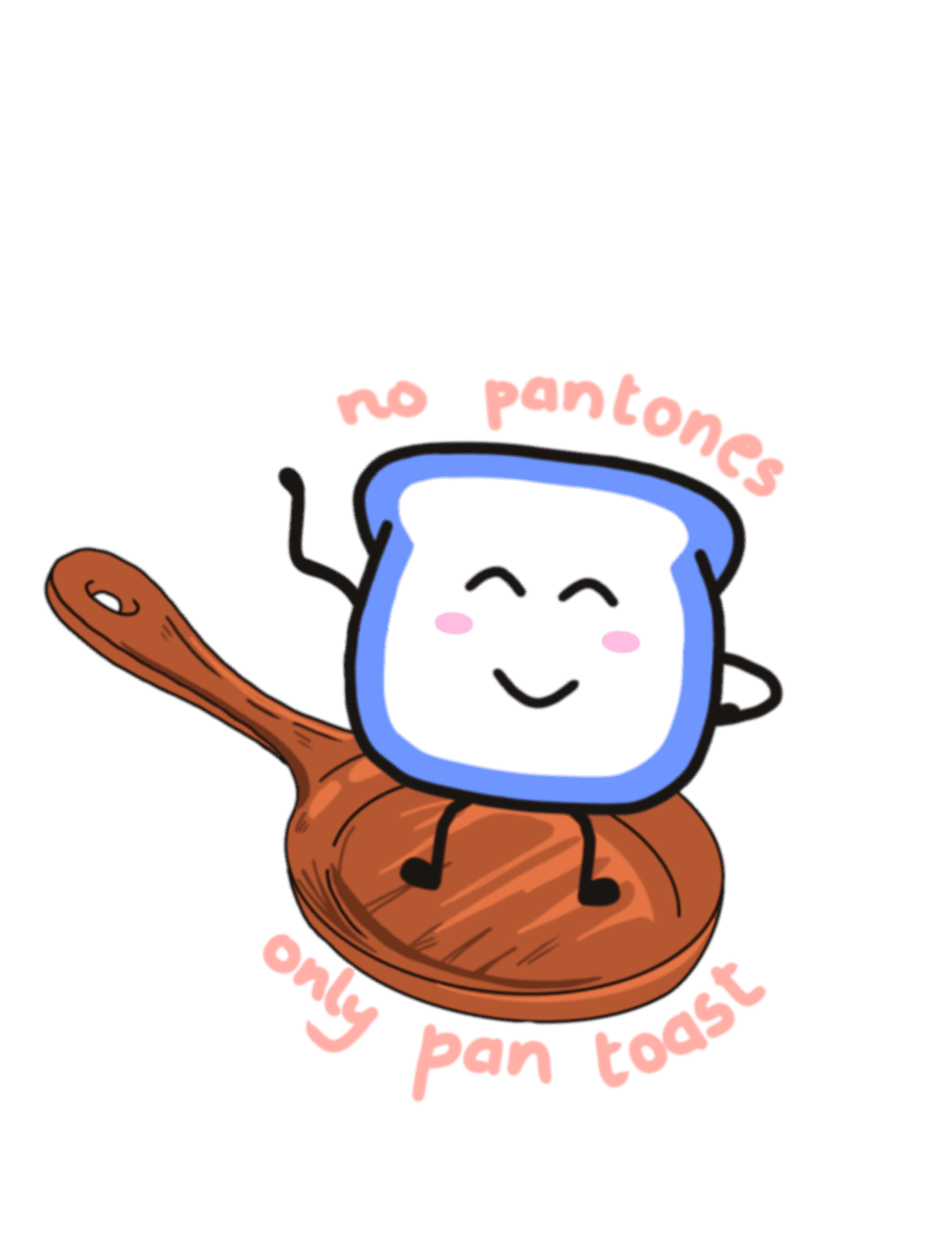 No pantones, only pan toast