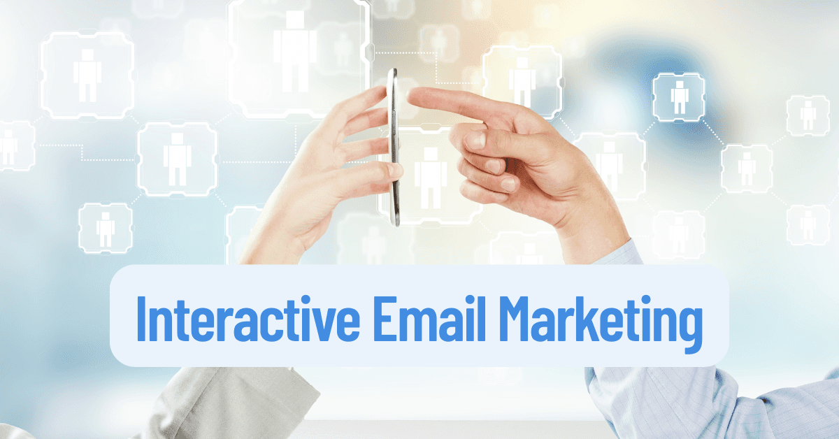 Interactive Email Marketing: Engaging UK Customers with Dynamic Content