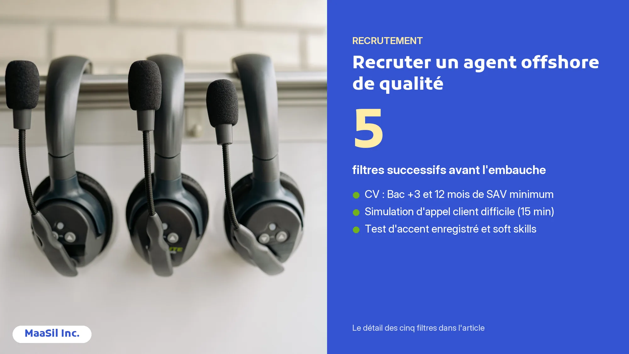 Infographie : cinq filtres pour recruter un agent en centre d'appel offshore, du CV au test d'accent