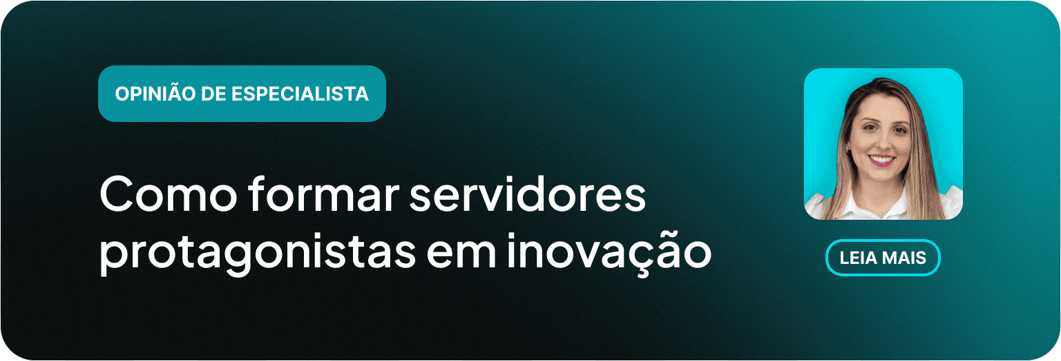 Banner de opinião de especialista com Mariana Rufatto sobre como formar servidores protagonistas em inovação.